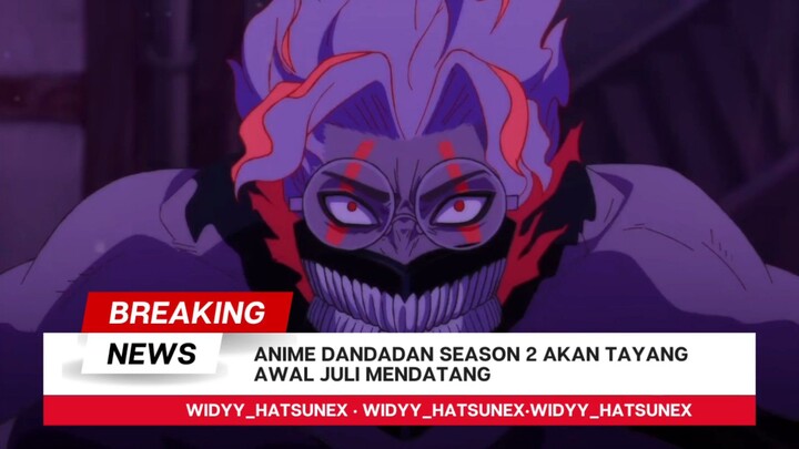 Dandadan Season 2 ⁉️