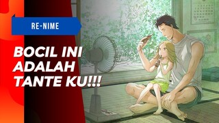 RE-NIME : BOCIL INI TERNYATA TANTEKU!!! RECAP ANIME USAGI DROP