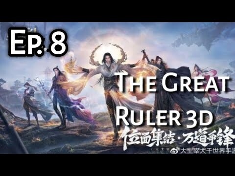 Donghua Terbaru THE GREAT RULER 3D Ep.8 Sub Indo