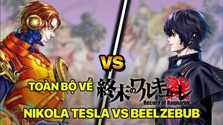 Tất Tần Tật Về Trận Chiến Giữa Nikola Tesla vs Beelzebub - Record of Ragnarok