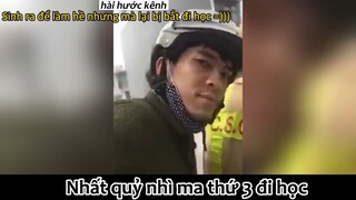Nhất quỷ nhì ma thứ 3 học trò#haihuoc#hài#tt