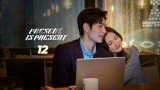 Present, Is Present Eps 12 SUB ID