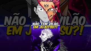 Não Existe Vilão e Herói em Jujutsu Kaisen? 🤔🔥