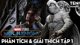 MOON KNIGHT Tập 1: Show Mở Đầu Series Đỉnh Nhất Marvel | Ten Tickers