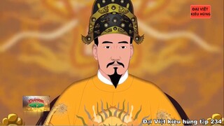 234 Đại Việt kiêu hùng - Vua Gia Long đặt quốc hiệu là Việt Nam