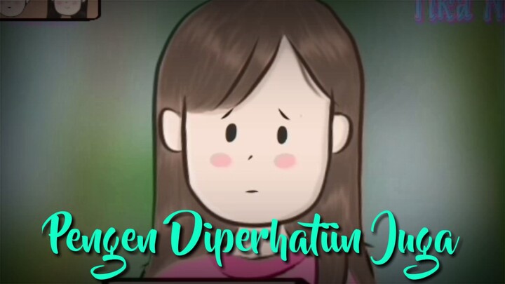 Pengen diperhatiin juga