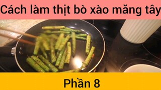 Cách làm thịt bò xào măng tây #8