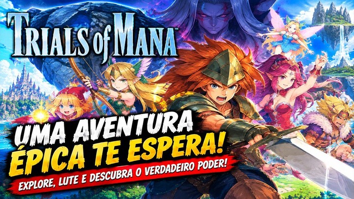 Trials of Mana: ESSA AVENTURA É MUITO MAIS ÉPICA DO QUE EU IMAGINAVA!