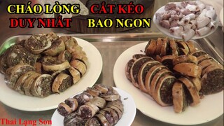 Hiếu Kỳ Quán Cháo Lòng Cắt Bằng Kéo Khách Đã Ăn Sẽ Mê Ngay Giá Lại Rất Rẻ I Thai Lạng Sơn