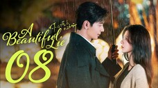 🇨🇳EP 8 | A Beautiful Lie (2O24)[EngSub]