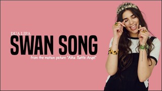 Dua Lipa - Swan Song (Lyrics)