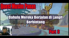 Quest Musim Panas - Dahulu Mereka Berjalan di Langit Berbintang Part 3