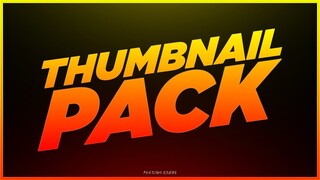 FREE THUMBNAIL PACK FOR YOUR VIDEOS
