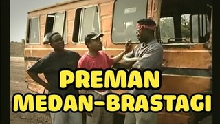 Medan Dubbing "PREMAN MEDAN BRASTAGI"