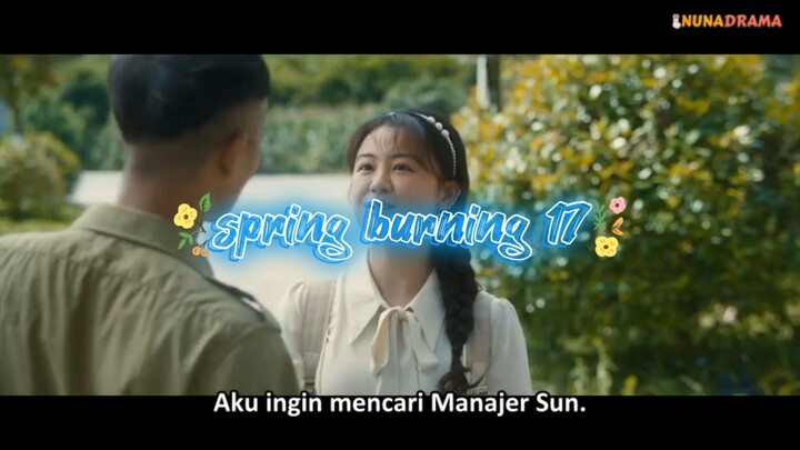 spring burning ep.17