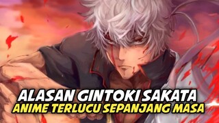 Alasan Gintoki Sakata adalah MC anime terlucu sepanjang sejarah