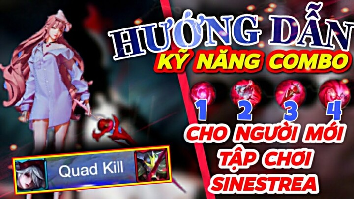 Hướng Dẫn Kỹ Năng Combo Sinestrea Cơ Bản Cho Người Tập Chơi | STRONGZ TV