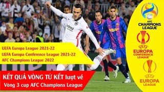 Kết quả tứ kết lượt về cup Europa League & Europa Conference League 21-22 I Vòng AFC Champion league