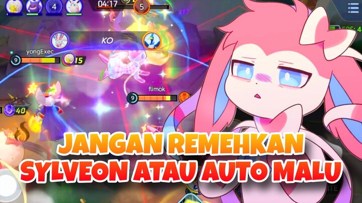 JANGAN REMEHKAN SYLVEON ATAU AUTO MALU SENDIRI! - Pokemon Unite Moments