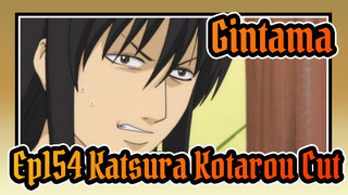 [Gintama Ep154 Katsura Kotarou Cut_B