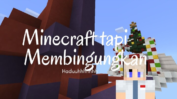 Minecraft tapi membingungkan part1