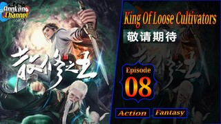 Eps 08 King Of Loose Cultivators