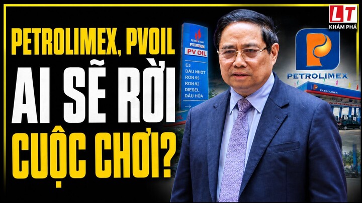 Thị trường xăng dầu Việt Nam ‘thanh lọc’: Petrolimex, PVOIL sẽ ra sao?