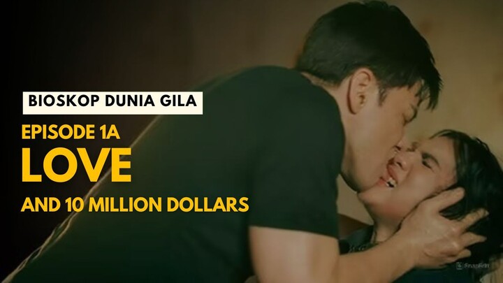 Episode 1A Love & 10 Million Dollars