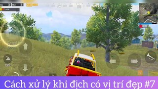 Cách xử lý khi địch có vị trí đẹp p7