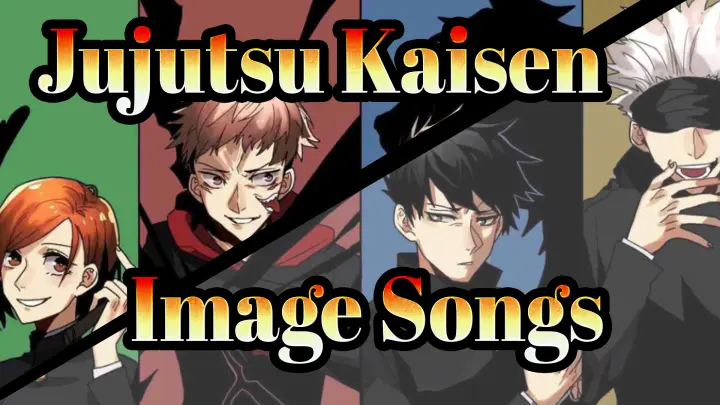 [Jujutsu Kaisen] Image Songs (All With Sub.)_A