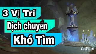 Sumeru 3.0 : Ba Vị Trí Điểm Dịch Chuyển Khó Tìm (Có thể bạn cần) - Genshin Impact | Nghĩa Kaedehara