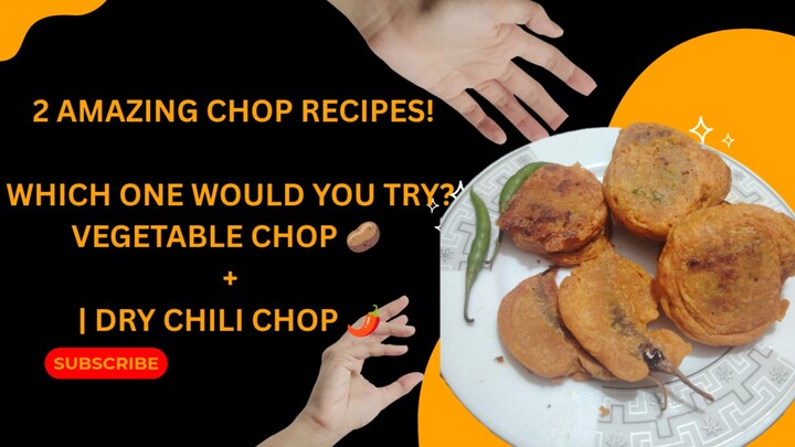 2 Delicious Chop Recipes You Must Try! 😲 | Vegetable Chop & Dry Chili Chop