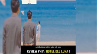 Tóm tắt phim: Holtel Del Luna #reviewphimhay