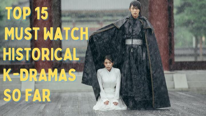 [Top 15] Best Historical Korean Dramas So Far (Aug 2020) | Must Watch Sageuk KDrama