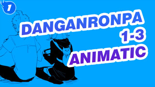 [Danganronpa 1-3 Animatic] Unofficial Animatics Compilation (Spoiler Warning)_1