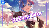 [ReZero] The Love Song Is Dedicated to Rem_2