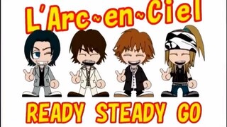 L'arc~en~Ciel - Ready Steady Go SUB INDO + ROMAJI