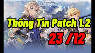 [Genshin Impact ] Thông Tin Cơ Bản Cập Nhật Patch 1.2 Vào Giáng Sinh 23/ 12