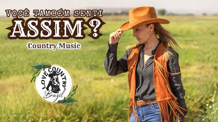 Você Também Sente Assim? | Música: Country Ballad (PT-BR)