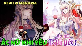 ÁC NỮ KHI YÊU - XUYÊN KHÔNG VÀO IDOL CỦA MÌNH | Review Truyện Tranh Manhwa | Bảo Ngọc Suri