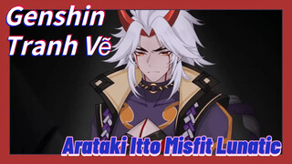 [Genshin, Tranh Vẽ] Arataki Itto "Misfit Lunatic"