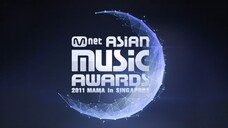 Mnet Asian Music Awards 2011 'MAMA' 'Part 2' [2011.11.29]