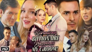 Run Away Billionaire Becomes My Groom  #shortdrama