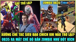 (Free Fire) Chế Tác Siêu Đạo Chích Khi Nào Quay Trở Lại? OB35 Ra Mắt Chế Độ Bắn ZOMBIE Như Đột Kích