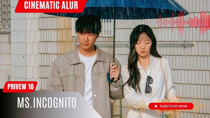 Ms incognito ( preview episode 10 )