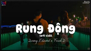 Rung Động ( Lofi Ver. ) - Dương Edward.. em có muốn cùng anh đi qua bao bão giông