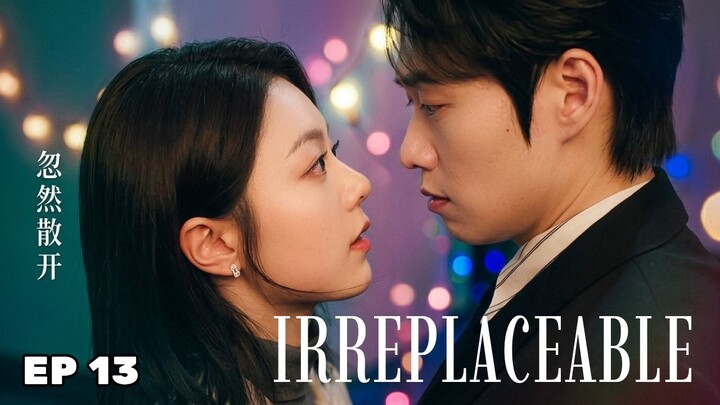 Irreplaceable Episode 13 Subtitle Bahasa Indonesia