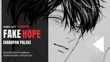 VOICE ACT YANDERE [ID] | FAKE HOPE (HARAPAN PALSU) 💔🔪