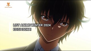 MC OP TEROSSS!!! LIST ANIME ISEKAI YANG TAYANG MUSIM WINTER 2024 ~~Rapid List~~