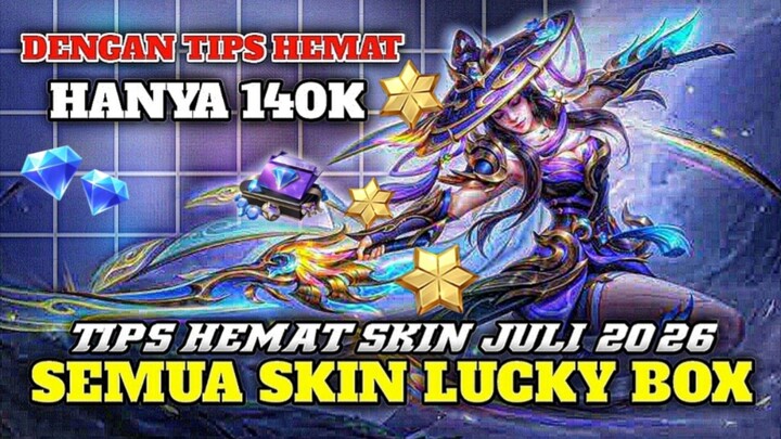 HANYA 4K TIAP HARI!! Tips Hemat Dapet Skin Lucky Box di Event Collector Juli Paling Murah🔥